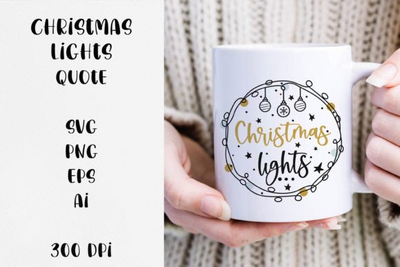 Christmas Lights Quote SVG File: Graphics for Crafts & Local Branding