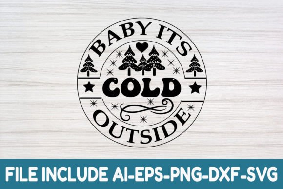Christmas Quote SVG Design, Baby Its Co Graphics