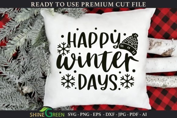 Happy Winter Days Pillow Quote SVG: Crafts & Graphics Review