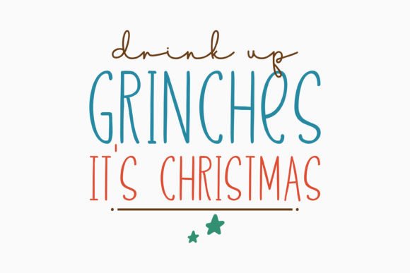 Retro Christmas Quote SVG: Grinches It’s