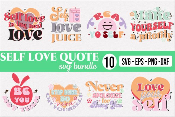 Self Love Quote SVG Bundle for Crafts & Graphics