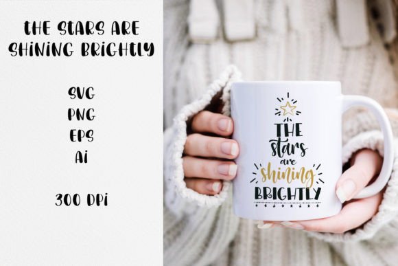 The Stars Are Shining Brightly Quote SVG